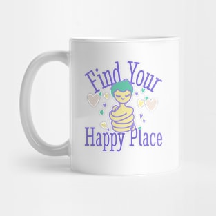 Find Your Happy Place Mug